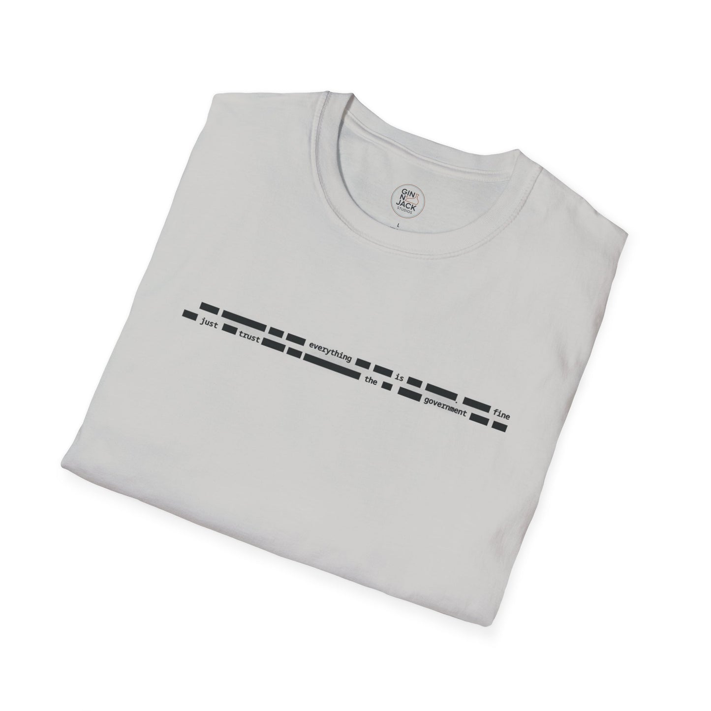 Redacted Document Funny T-Shirt — Government Censored Humor Designed by Jack